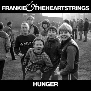 Lazy Sunday: Frankie & The Heartstrings – “Hunger” Lazy Sunday: Frankie & The Heartstrings – “Hunger”
