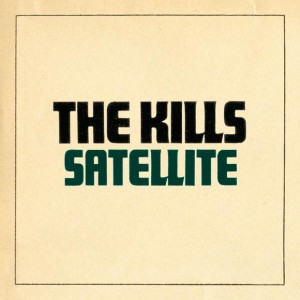 Lazy Sunday: The Kills – “Satellite” Lazy Sunday: The Kills – “Satellite”