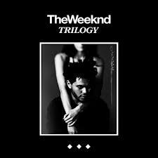 Musik aus dem Zwielicht. The Weeknd – “Trilogy” Musik aus dem Zwielicht. The Weeknd – “Trilogy”